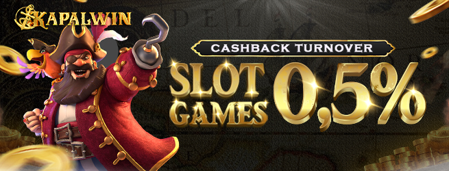 CASHBACK TURNOVER SLOTGAMES-PROM-KAPALWIN